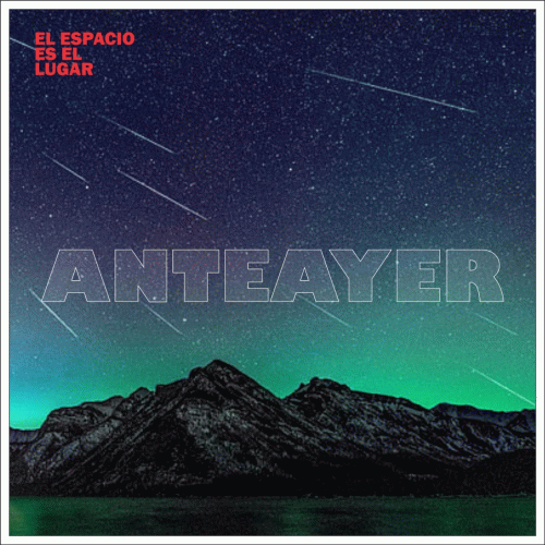 El Espacio Es El Lugar : Anteayer